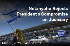 Netanyahu Rejects President&#39;s Compromise on Judiciary