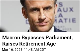 Macron Makes Risky Move on Unpopular Retirement Plan