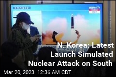 North Korea: Latest Launch Was Simulated Nuclear Attack on South