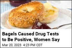 New Mothers Blame Results of Drug Tests on Bagels
