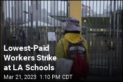 Lowest-Paid Workers Strike at LA Schools