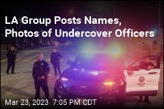 LA Group Posts Names, Photos of Undercover Officers