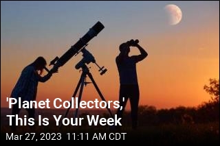 &#39;Planet Collectors,&#39; This Is Your Week