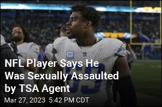 NFL Player Says He Was Sexually Assaulted by TSA Agent