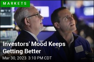 Investors&#39; Mood Keeps Getting Better