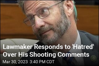 Lawmaker Responds to &#39;Hatred&#39; Over His Shooting Comments