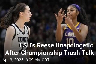 LSU&#39;s Reese Unapologetic After Championship Trash Talk