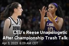 LSU&#39;s Reese Unapologetic After Championship Trash Talk