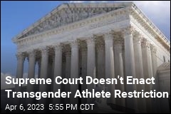 Supreme Court Doesn&#39;t Enact Transgender Athlete Restriction