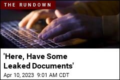 &#39;Here, Have Some Leaked Documents&#39;