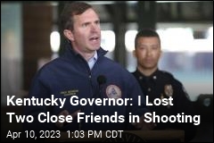 Governor Says He Lost Close Friends in Mass Shooting