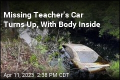 Missing Teacher&#39;s Car Turns Up&mdash;With Body Inside
