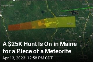 A $25K Hunt Is On in Maine for a Piece of a Meteorite