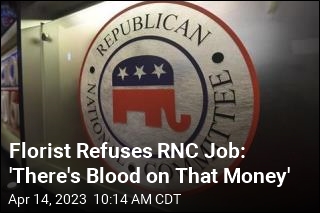 Florist Refuses RNC Job: &#39;There&#39;s Blood on That Money&#39;