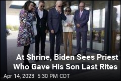 At Shrine, Biden Sees Priest Who Gave His Son Last Rites