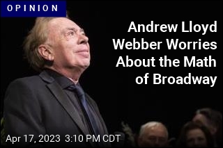 Andrew Lloyd Webber Is Worried About Broadway