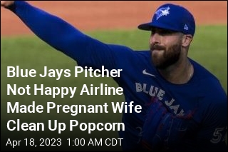 Blue Jays Pitcher Starts Twitter Drama After Airline Makes Wife Clean Up Popcorn