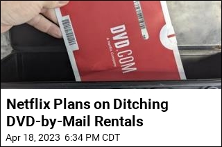 Netflix Plans on Ditching DVD-by-Mail Rentals