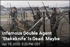 Famed Double Agent &#39;Stakeknife&#39; Is Dead. Maybe