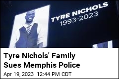 Tyre Nichols&#39; Family Sues Memphis Police
