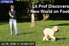 LA Prof Discovers New World on Foot