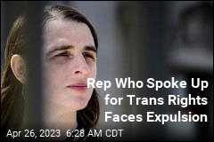 Rep Who Spoke Up for Trans Rights Faces Expulsion