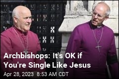 Archbishops: It&#39;s OK if You&#39;re Single Like Jesus