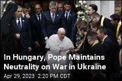 In Hungary, Pope Maintains Neutrality on War in Ukraine