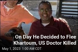 On the Day He Decided to Flee Khartoum, US Doctor Killed in Sudan