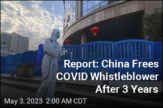 Report: China Frees COVID Whistleblower After 3 Years