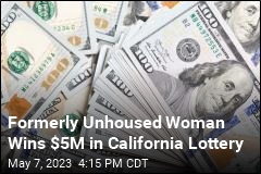 Woman Once Unhoused Wins $5M California Lottery