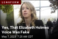 Yes, That Elizabeth Holmes Voice Was Fake