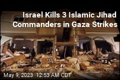 Israel Kills 3 Islamic Jihad Commanders in Targeted Gaza Airstrikes