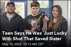 Teen Says He Was &#39;Just Lucky&#39; With Shot That Saved Sister