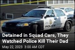 Stuck in Squad Cars, They Watched Police Kill Their Dad