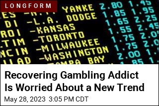 &#39;I&#39;m a Recovering Gambling Addict,&#39; and I&#39;m Worried