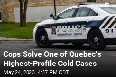 Cops Solve One of Quebec&#39;s Highest-Profile Cold Cases