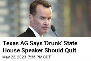 Texas AG Says &#39;Drunk&#39; State House Speaker Should Quit