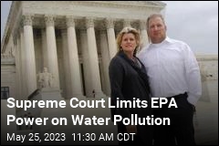 Supreme Court Limits EPA Power on Water Pollution