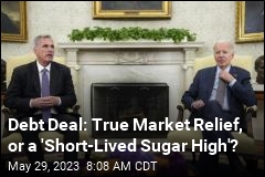 Debt Deal: True Market Relief, or a &#39;Short-Lived Sugar High&#39;?