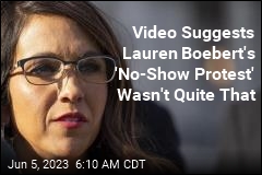 Video Suggests Lauren Boebert&#39;s &#39;No-Show Protest&#39; Wasn&#39;t Quite That