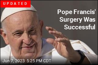 Pope Francis Goes Under the Knife