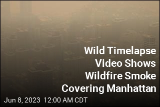 Wild Timelapse Video Shows Wildfire Smoke Covering Manhattan