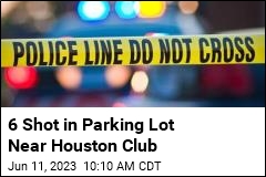 6 Shot in Parking Lot Near Houston Club