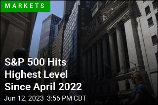 S&amp;P 500 Climbs to Highest Level in More Than a Year