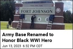 Army Base Renamed to Honor Black WWI Hero