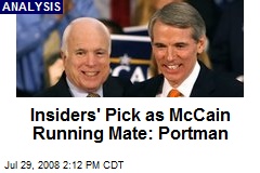 Insiders' Pick as McCain Running Mate: Portman