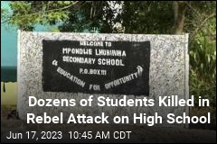 Dozens of Students Killed in Rebel Attack on High School