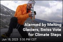 Alarmed by Melting Glaciers, Swiss Vote for Climate Steps