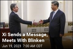 Xi Sends a Message, Meets With Blinken